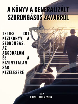 cover image of A könyv a generalizált szorongásos zavarról